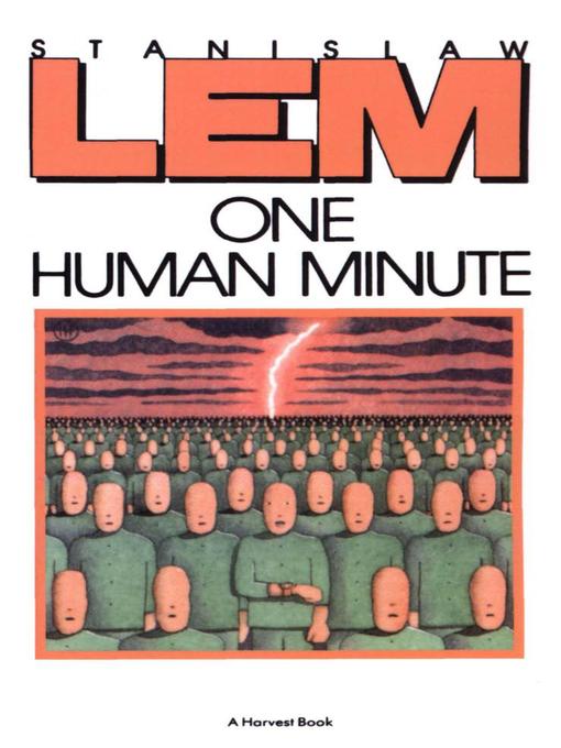 Title details for One Human Minute by Stanislaw Lem - Available